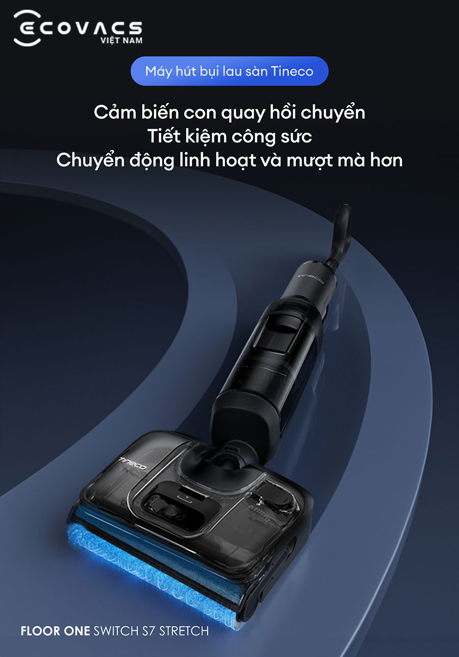 Tineco Floor One Switch S7 Stretch đặc tính sản phẩm 11