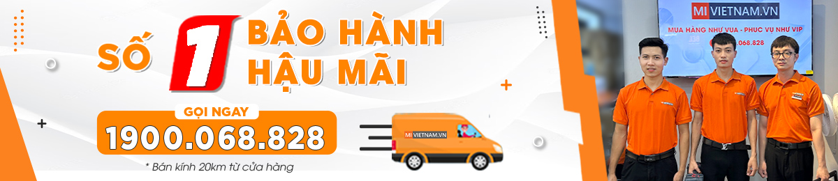 Mi Việt Nam dịch vụ hậu mãi, bảo hành tại nhà số 1 việt nam